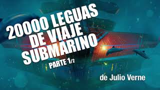 20000 leguas de Viaje Submarino de Julio Verne  12 [upl. by Llehsem]