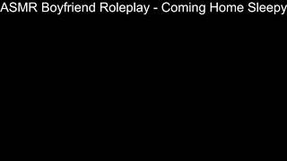 ASMR Boyfriend Roleplay  Coming Home Sleepy 95 [upl. by Ffirahs]