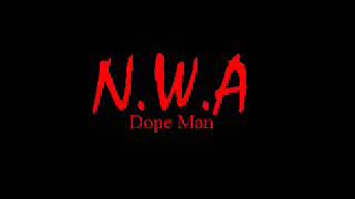 NWA  Dope Man [upl. by Herod]