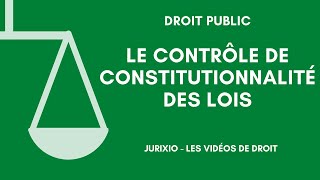 Le contrôle de constitutionnalité des lois [upl. by Anovahs554]