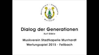 Dialog der Generationen  Musikverein Stadtkapelle Murrhardt [upl. by Hurd569]