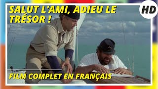 Salut lami adieu le trésor   Comédie  HD  Film complet en français [upl. by Zorina]