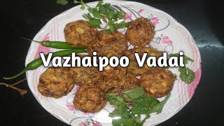 VALAIPOO VADAI  Vazhaipoo Vadai  Vazhaipoo recipe in Tamil [upl. by Yacano291]