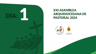 Asamblea Arquidiocesana de Pastoral 2024  Día 1 [upl. by Smalley]