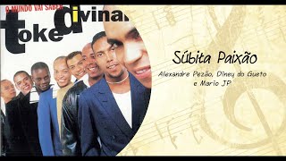 Grupo Toke Divinal  Súbita Paixão [upl. by Wilt]