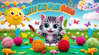 “🐾 Ultimate Kitty Cat Play Songs for Kids 🎶 Fun Nursery Rhymes amp Dance Party” [upl. by Nosnirb866]