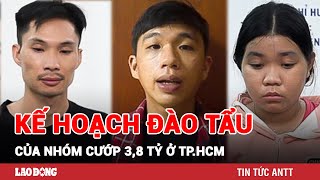 Kế hoạch đào tẩu bất thành của nhóm cướp 38 tỉ tại ngân hàng  BLĐ [upl. by Sayette790]