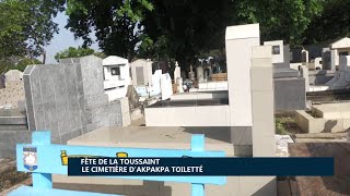 Fête de la Toussaint  Le cimetière d’AKPAKPA toiletté [upl. by Lefty696]