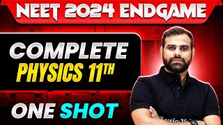 Complete CLASS 11th PHYSICS in 1 Shot  Concepts  Most Important Questions  NEET 2024 [upl. by Blondie]