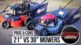 21quot vs 30quot Push Mowers  Pros amp Cons [upl. by Vally798]