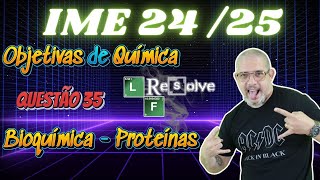 Resolução IME 2425QUÍMICA Questão 35 Assunto Bioquímica  Proteínas e Aminoácidos [upl. by Htieh631]