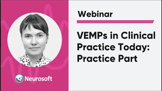 VEMPs in Clinical Practice Today Practice Part [upl. by Sirois]