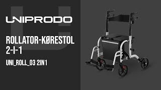 Rollatorkørestol 2i1 Uniprodo UNIROLL03 2IN1  Produktpræsentation 10250028 [upl. by Greenfield]