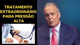 Tratamento Extaordinário Para Pressão Alta Dr Lair Ribeiro [upl. by Edlitam]