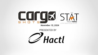 Cargo Shots by The STAT Trade Times presented by HACTL  15 November 2024 [upl. by Nhtanhoj]