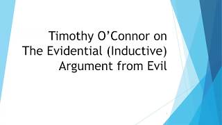 Timothy OConnor on the Problem of Evil  The Evidential Argument  Why Does God Allow Suffering [upl. by Cherri]