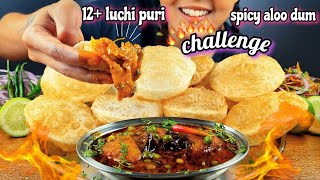 EATING 12 PURI amp SPICY ALOO DUM MATAR SABJI  PURI WITH ALOO DUM EATING CHALLENGE  LUCHI ALOO DUM [upl. by Eanil]