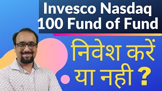 NFO Review  Invesco India Invesco EQQQ Nasdaq 100 ETF Fund of Fund  Detailed Analysis  In Hindi [upl. by Clementina712]