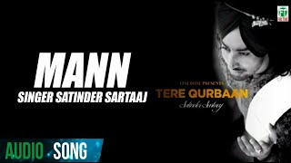 Mann  Satinder Sartaaj   Full Superhit Audio Song    Latest Punjabi Songs  Finetone Music [upl. by Dylane967]