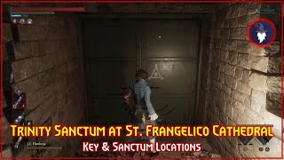 LIES OF P  TRINITY SANCTUM AT ST FRANGELICO CATHEDRAL  KEY amp SANCTUM LOCATION [upl. by Acirre]