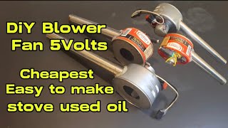 DiY Fan Blower For Stove Used Oil [upl. by Dyanne]