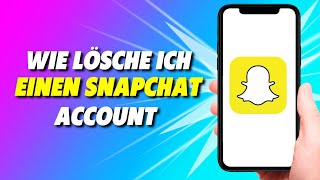 Wie lösche ich meinen Snapchat Account Easy [upl. by Stent586]