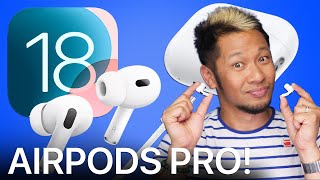 AirPods Pro 2 Level Up AGAIN w iOS 18 Whats New amp Whats Next [upl. by Tavia]