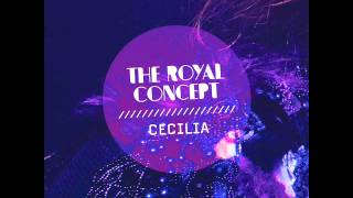 The Royal Concept  Cecilia Linnea Henriksson [upl. by Harima]