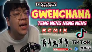 GWENCHANA  TENG NENG NENG NENG  BUDOTSMEME DJ DARVIN REMIX [upl. by Stanleigh]