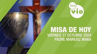 Misa de hoy ⛪ Viernes 11 Octubre de 2024 Padre Mariusz Maka TeleVID MisaDeHoy Misa [upl. by Esihcoc]