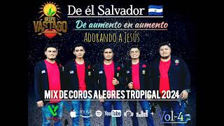 GRUPO VÁSTAGO DE EL SALVADOR MIX DECOROS ALEGRE TROPICAL 2024 [upl. by Tammany146]