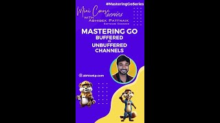 Go Buffered vs Unbuffered Channels When amp How to masteringGoSeries [upl. by Martyn262]