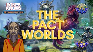 Exploring The Pact Worlds  Starfinder  Untamed Universe [upl. by Katina]