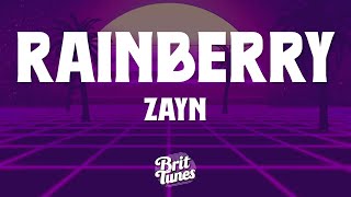 Zayn  Rainberry Lyrics [upl. by Bainter]