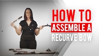 How to assemble a recurve bow  Archery 360 [upl. by Martel]