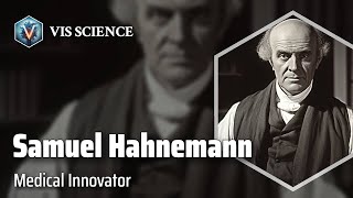 Samuel Hahnemann Revolutionizing Medicine  Scientist Biography [upl. by Herrera]