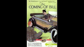 The Coming of Bill by PG Wodehouse  Audiobook [upl. by Tonina]