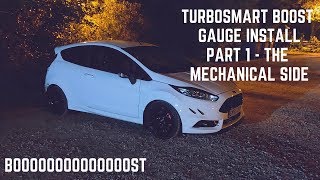 Turbosmart Boost Gauge Install Part 1  The Mechanical Side  Fiesta ST180 [upl. by Krucik]