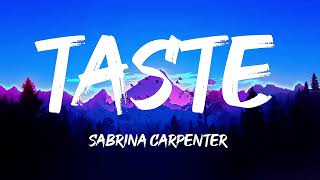 Sabrina Carpenter  Taste Lyrics [upl. by Arber]