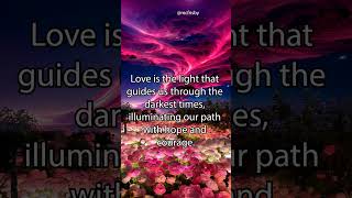 Loves Guiding Light Illuminating the Path Through Darkness selfimprovement motivation [upl. by Raquel]