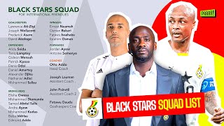 Otto Addo’s technical team revealed  Black stars call up list for friendly Games Prrrr [upl. by Alahsal]