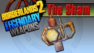 BORDERLANDS 2  The Sham Legendary Weapons Guide [upl. by Ury424]