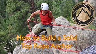 Top Rope Anchor  Setting up a strong anchor for TR [upl. by Bayard994]