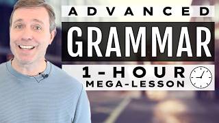 1 HOUR LESSON  Advanced Grammar In Use [upl. by Ecadnak]