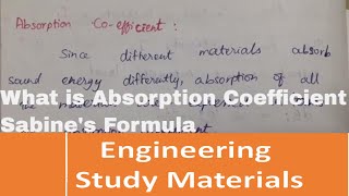 What is Absorption Coefficient and Sabines Formula Engineering Study Materials [upl. by Kneeland]