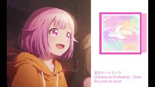 Otori Emu Hoshizora Orchestra full alt vocal [upl. by Ahsiei877]