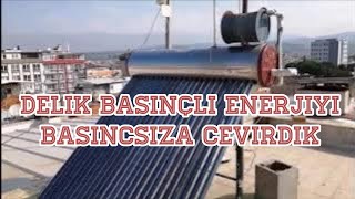 İÇİ DELİNMIS OLAN BASINÇLI GÜNEŞ ENERJİSİNİ BASINÇSIZ GÜNEŞ ENERJİSİNE ÇEVİRDİK [upl. by Darrow]