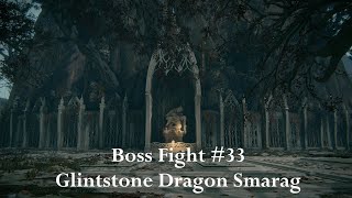 Elden Ring 33rd Boss Fight  Glintstone Dragon Smarag [upl. by Aicilic]