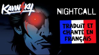 Kavinsky  Nightcall traduction en francais COVER [upl. by Niven]