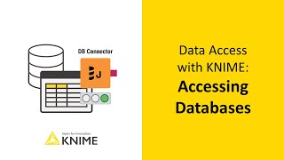 Data Access with KNIME Accessing Databases [upl. by Greeley]